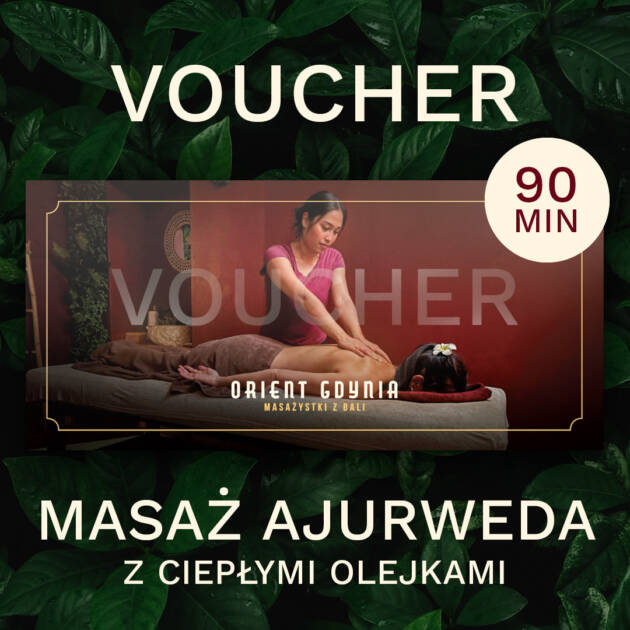 Voucher Masaż Ajurweda z ciepłymi olejkami 90 min