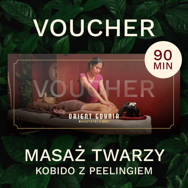 Voucher Masaż twarzy Kobido z peelingiem 90 min